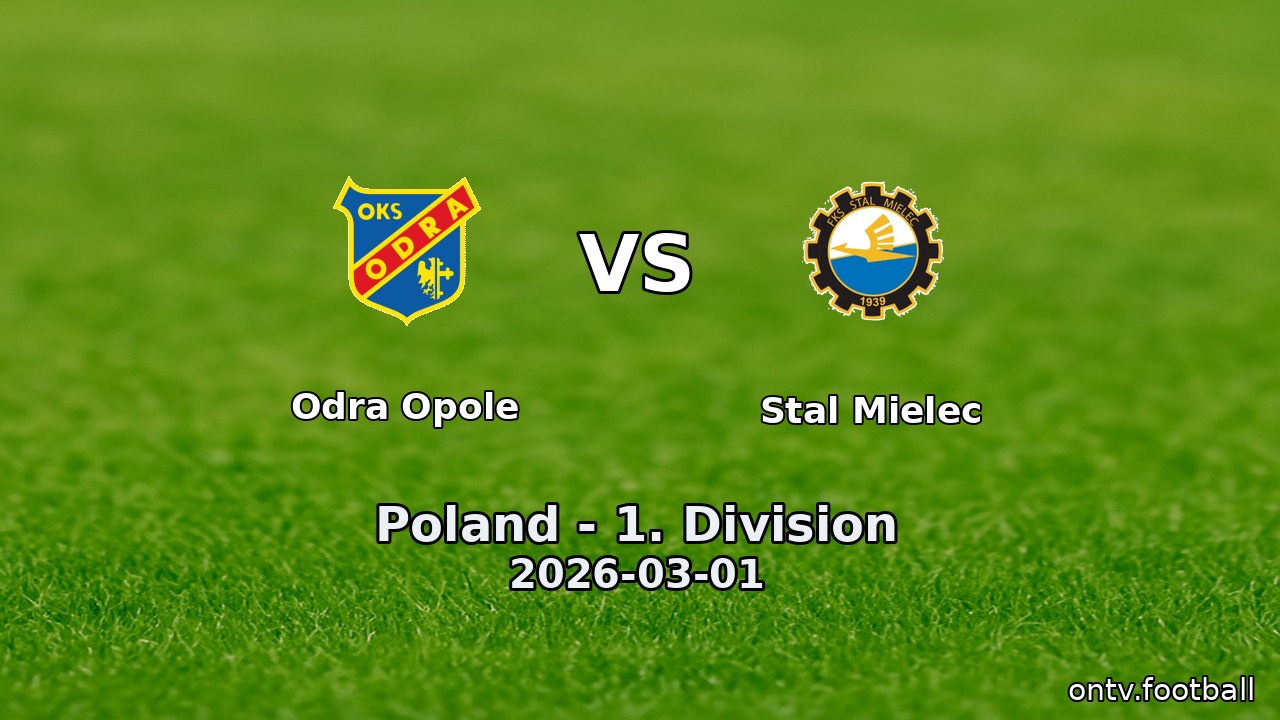 Odra Opole vs Stal Mielec