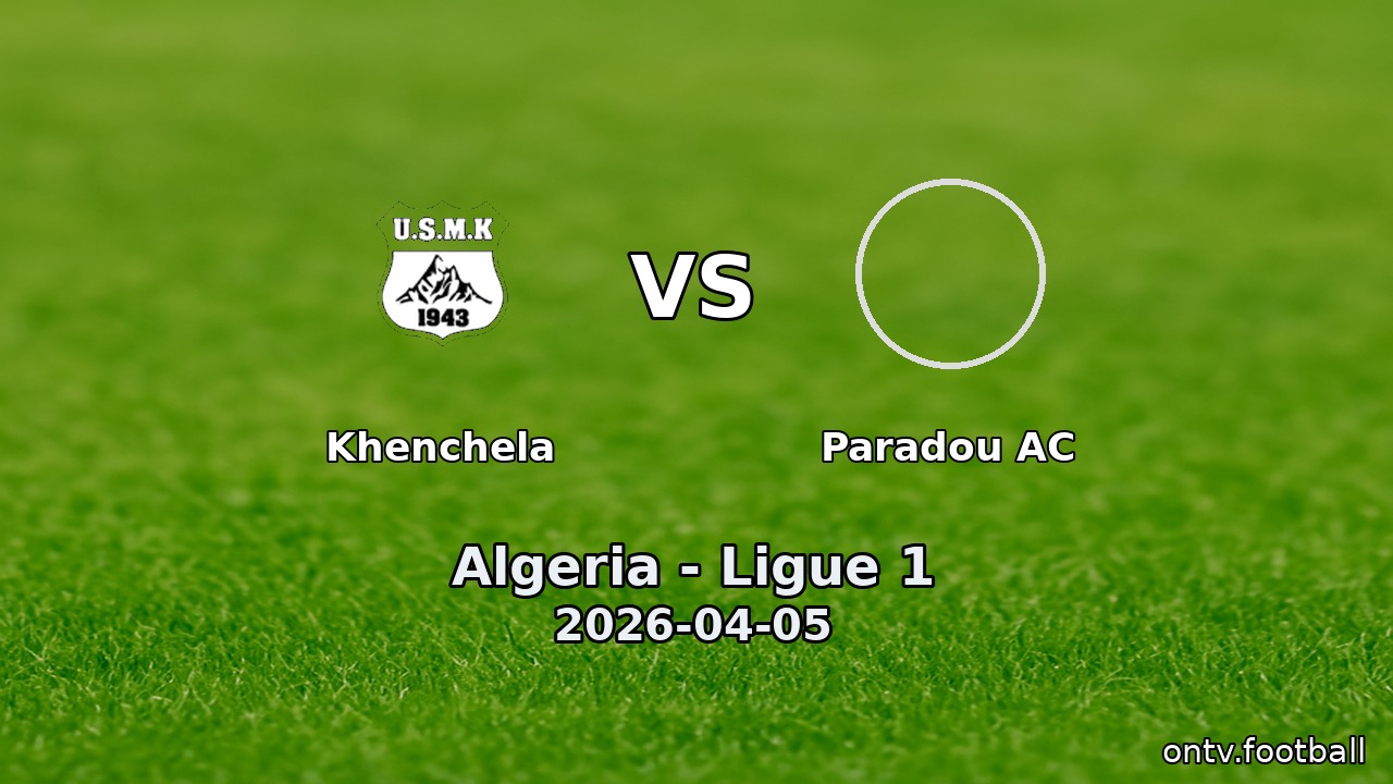 Khenchela vs Paradou AC