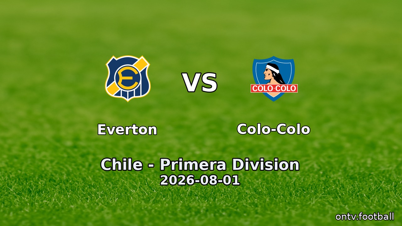 Everton vs Colo-Colo