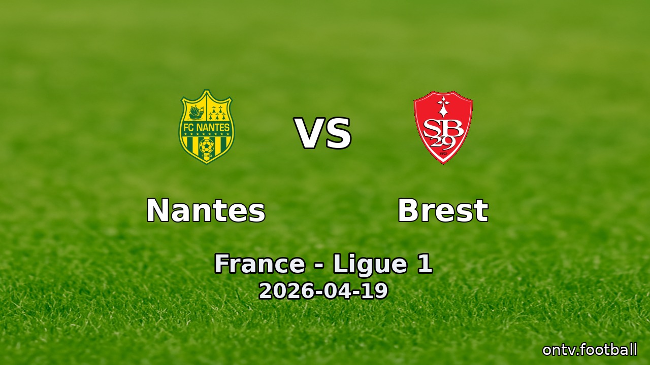 Nantes vs Brest