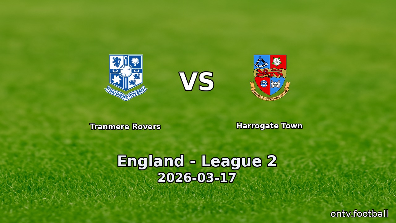 Tranmere Rovers vs Harrogate Town