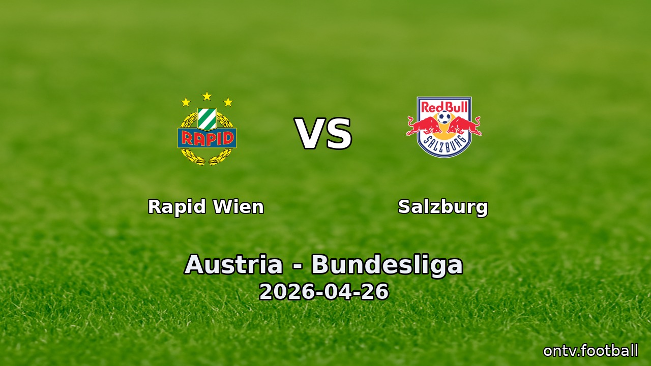 Rapid Wien vs Salzburg