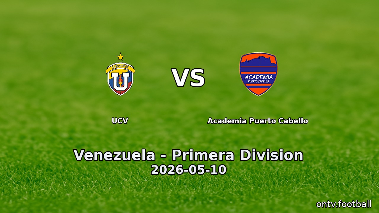 UCV vs Academia Puerto Cabello