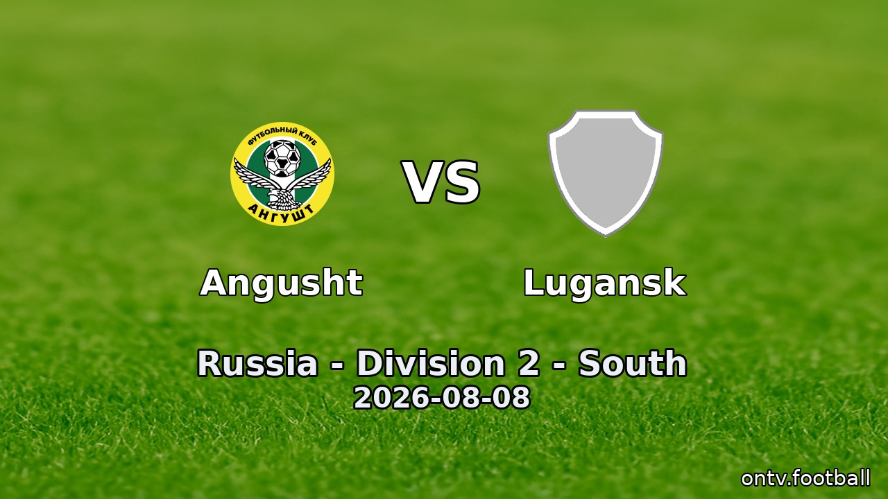 Angusht vs Lugansk