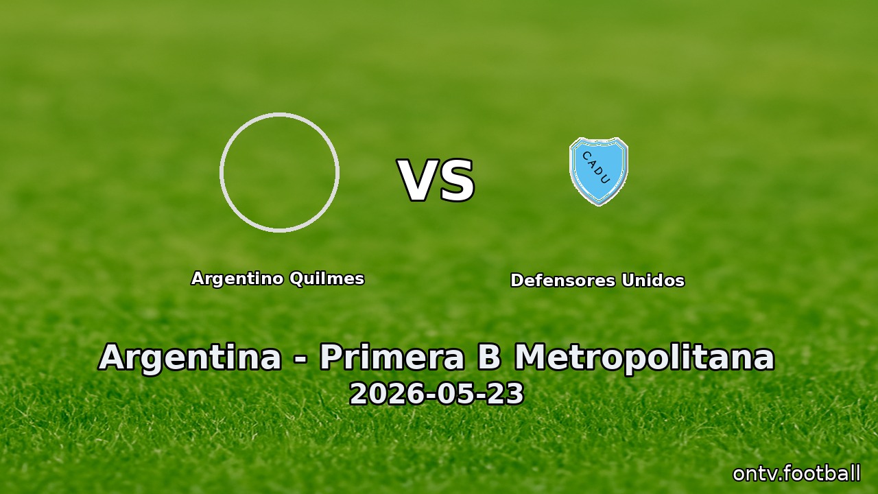 Argentino Quilmes vs Defensores Unidos