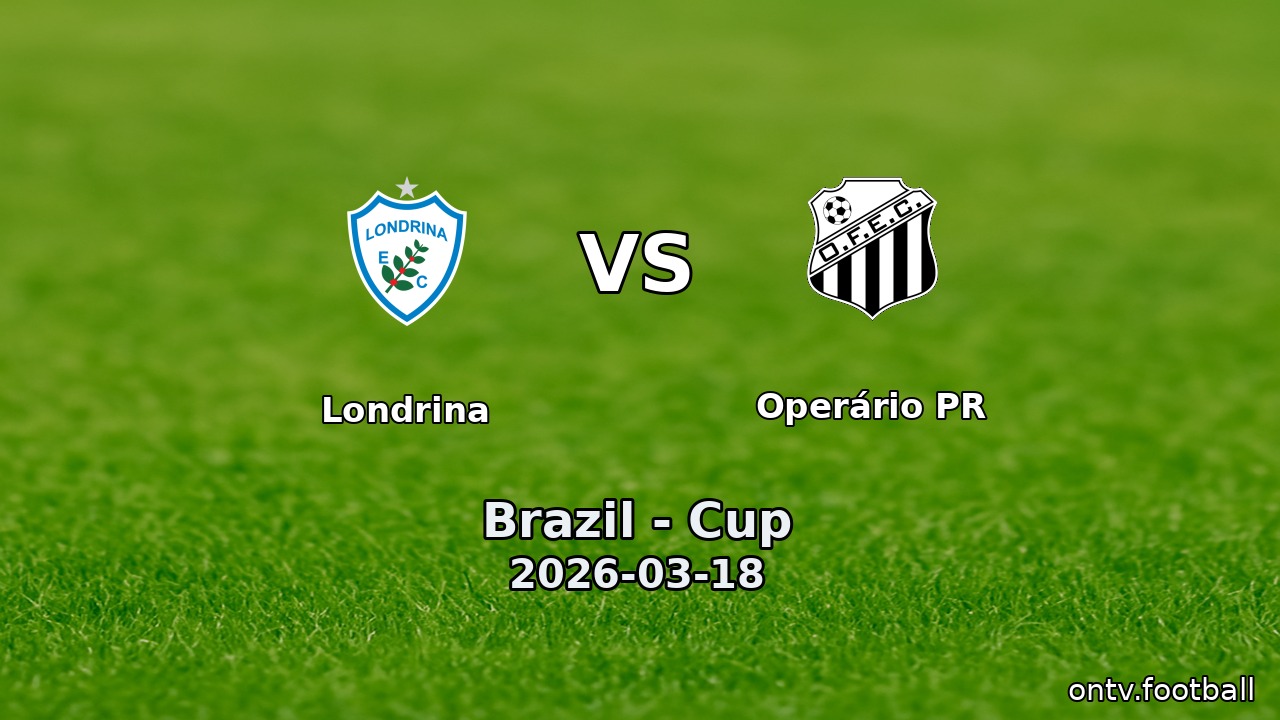 Londrina vs Operário PR