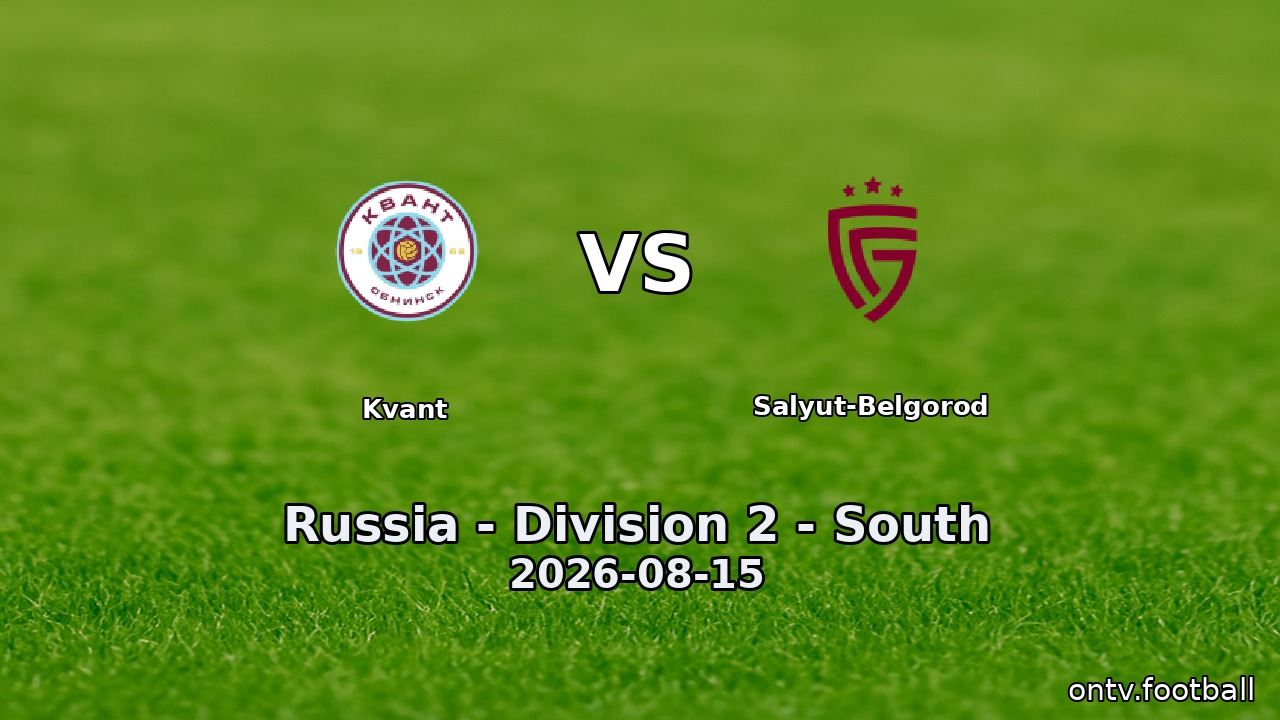 Kvant vs Salyut-Belgorod