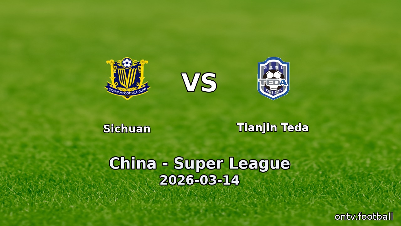 Sichuan vs Tianjin Teda