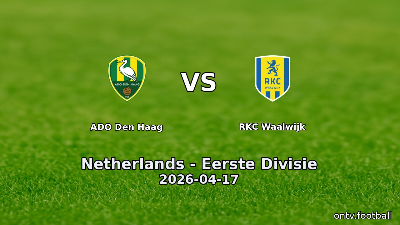 ADO Den Haag vs RKC Waalwijk