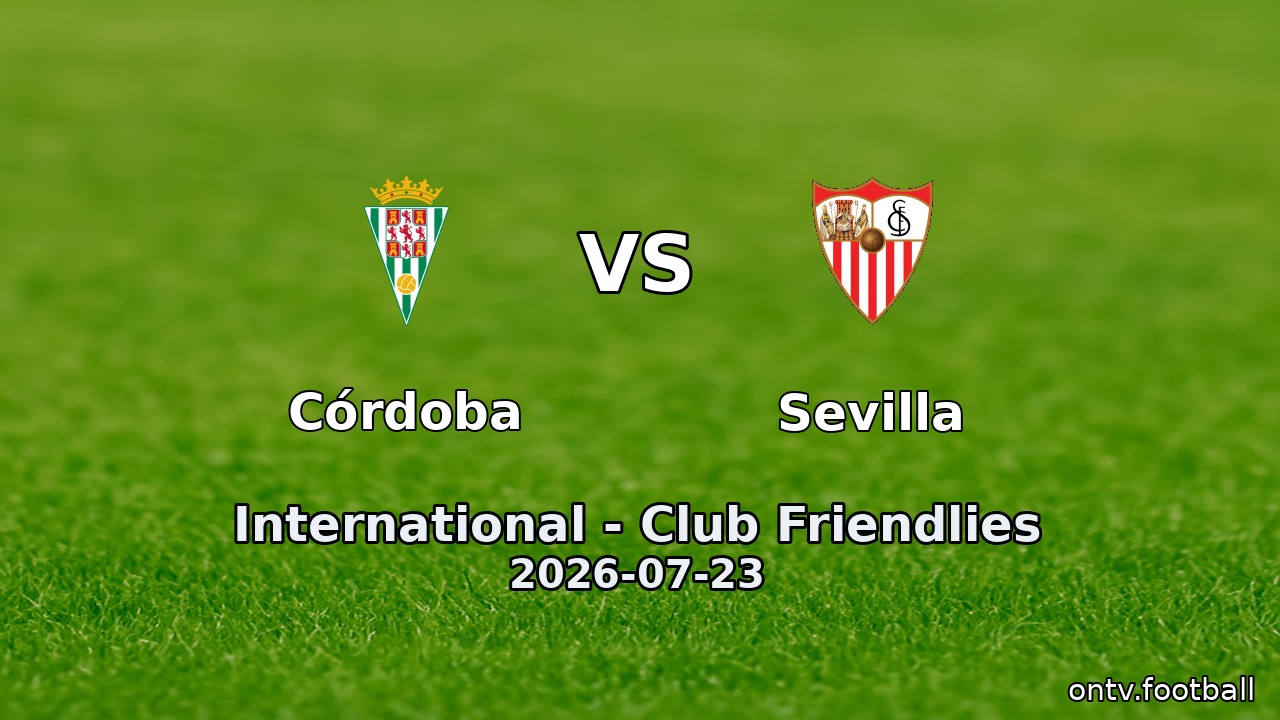 Córdoba vs Sevilla
