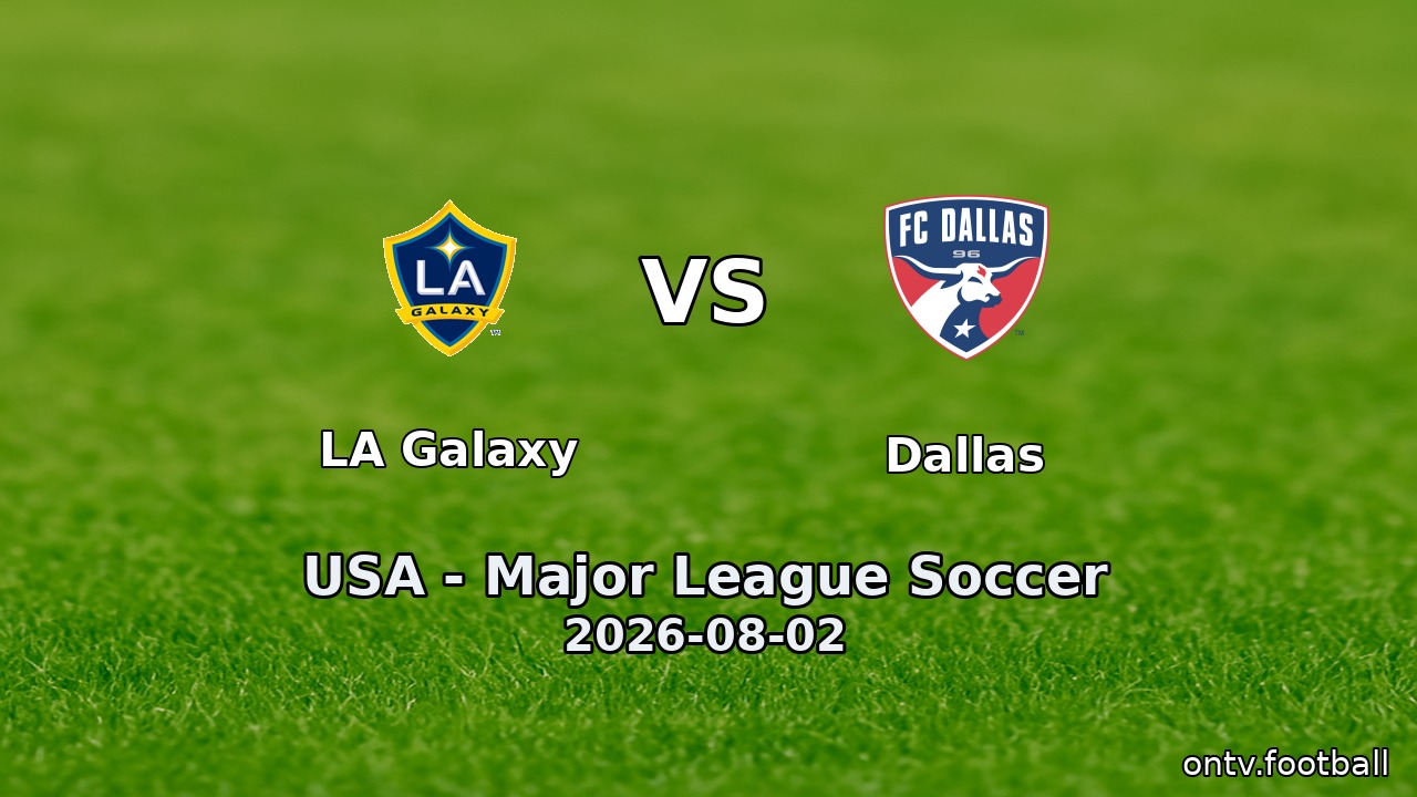 LA Galaxy vs Dallas