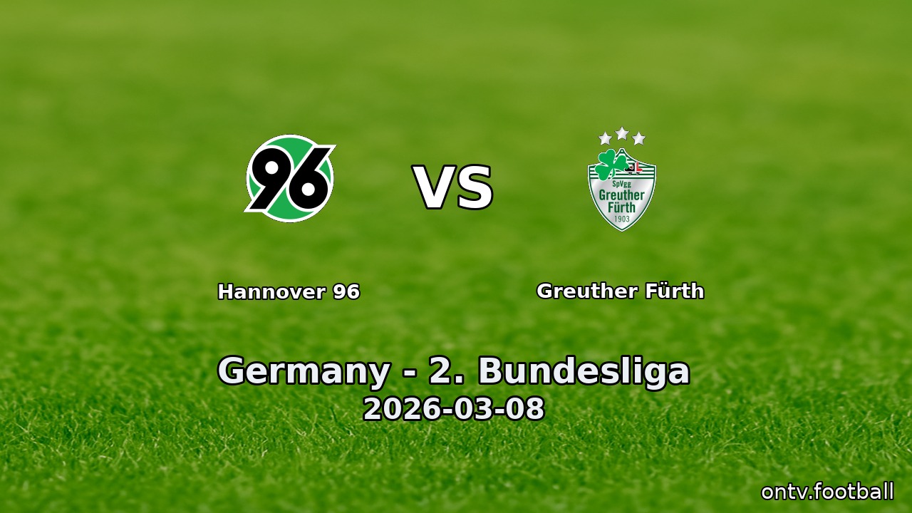 Hannover 96 vs Greuther Fürth
