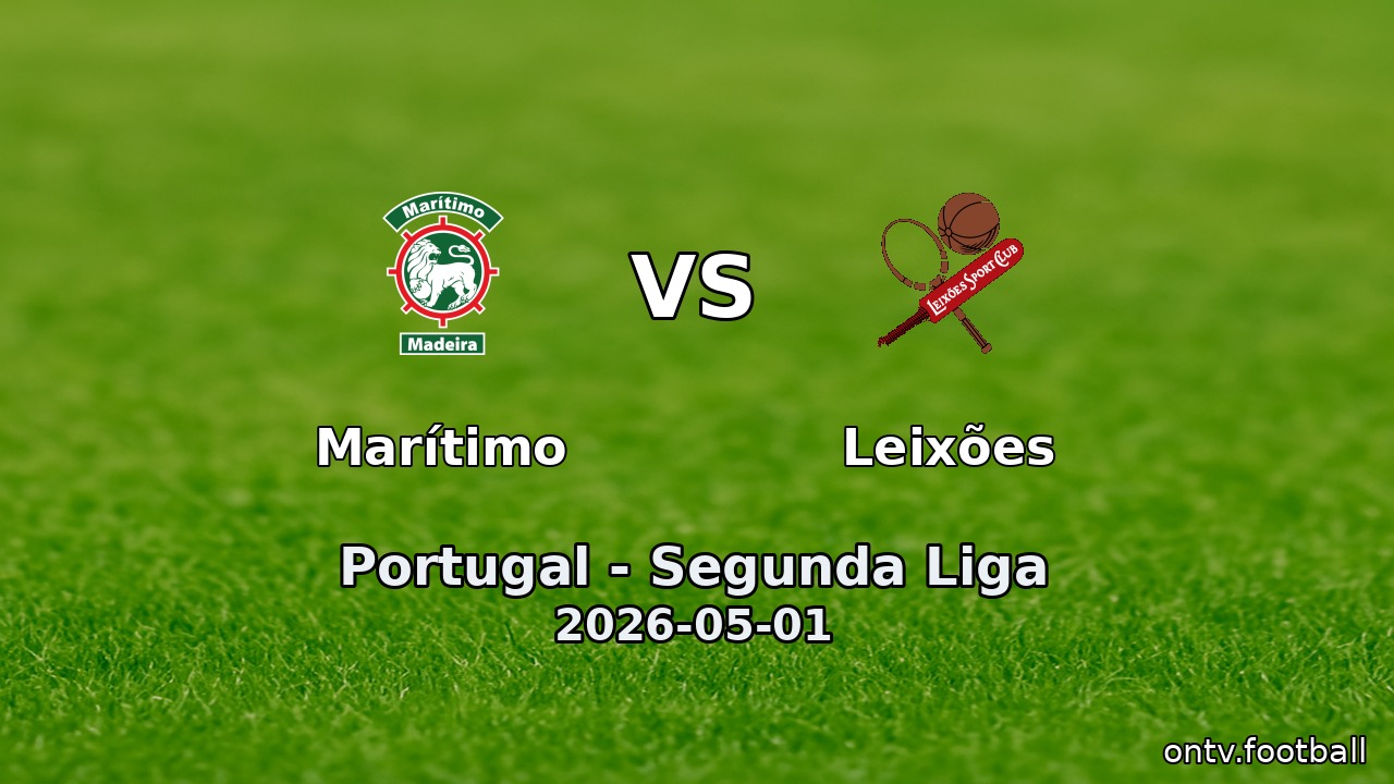 Marítimo vs Leixões