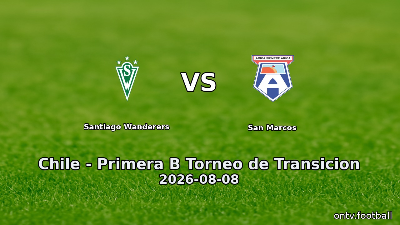 Santiago Wanderers vs San Marcos