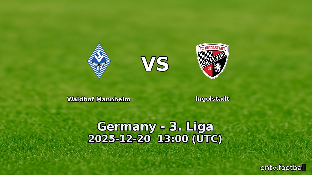 Waldhof Mannheim vs Ingolstadt
