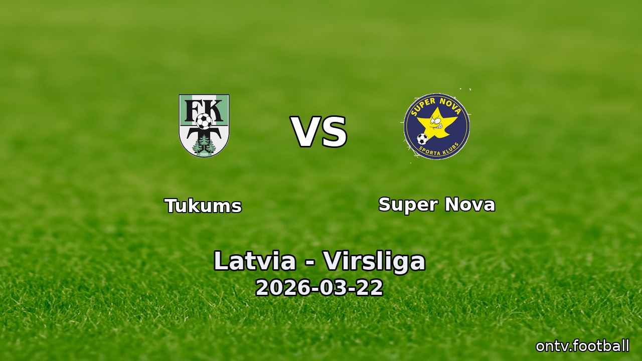 Tukums vs Super Nova