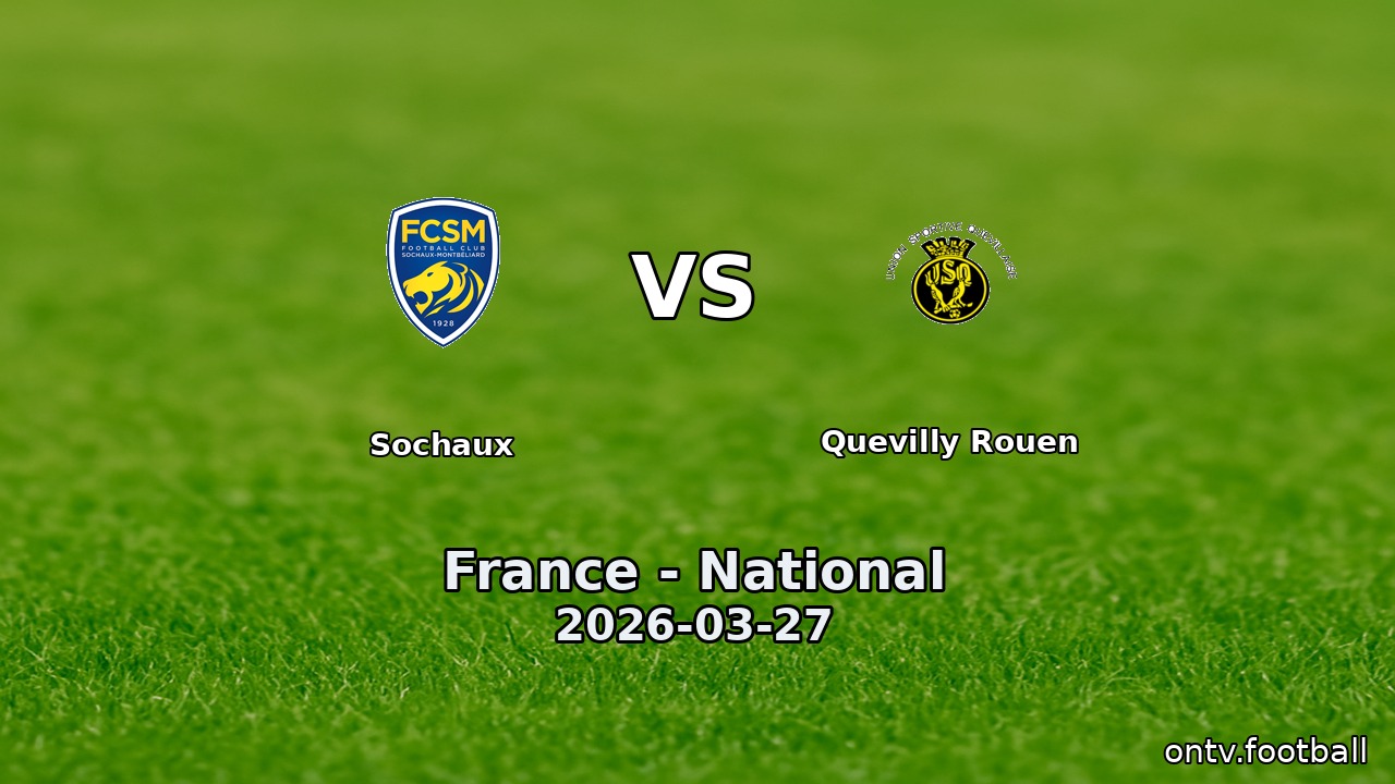Sochaux vs Quevilly Rouen