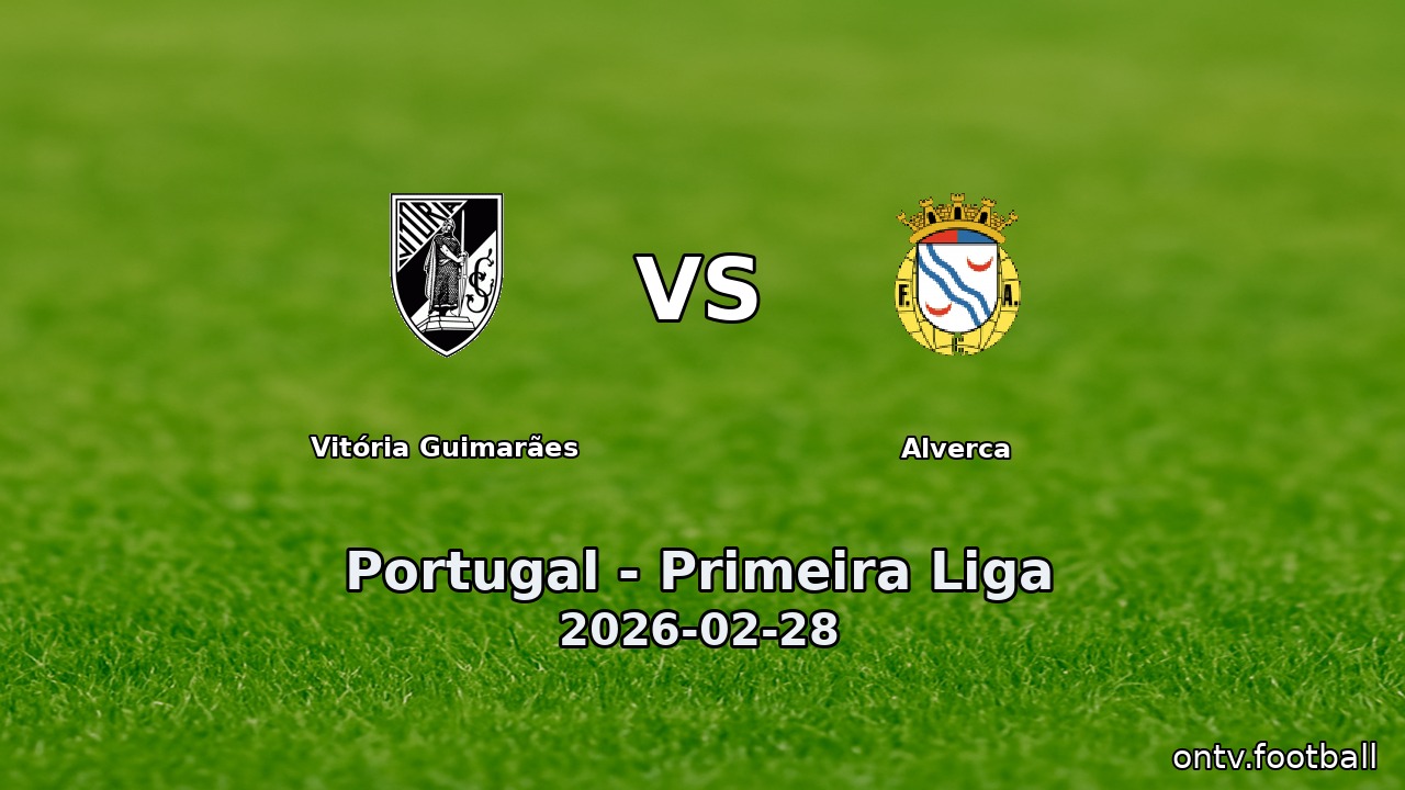 Vitória Guimarães vs Alverca