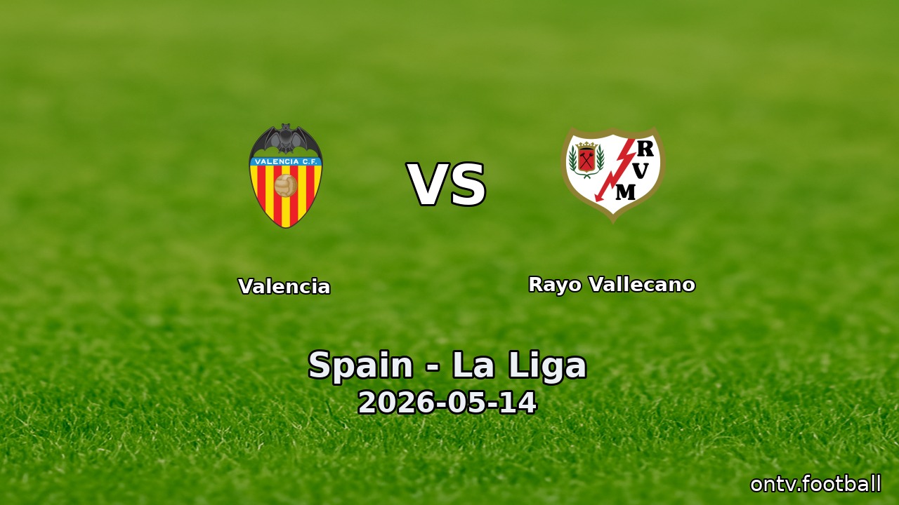 Valencia vs Rayo Vallecano