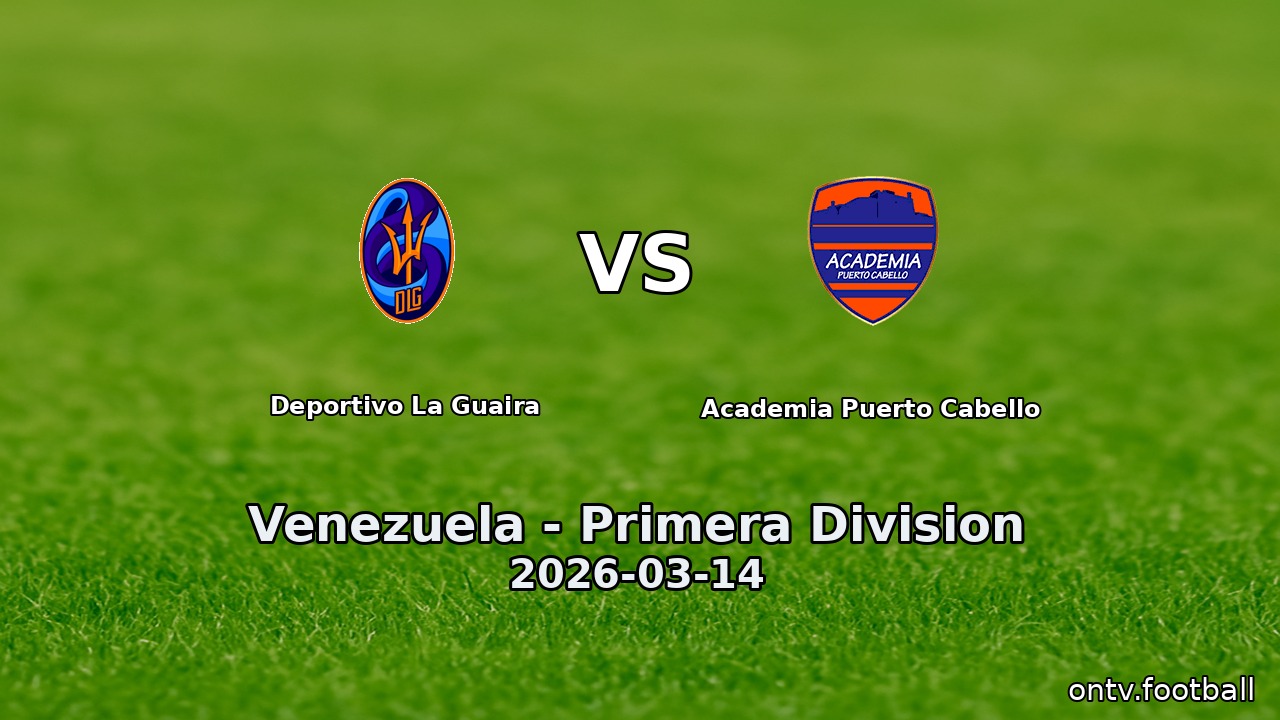 Deportivo La Guaira vs Academia Puerto Cabello