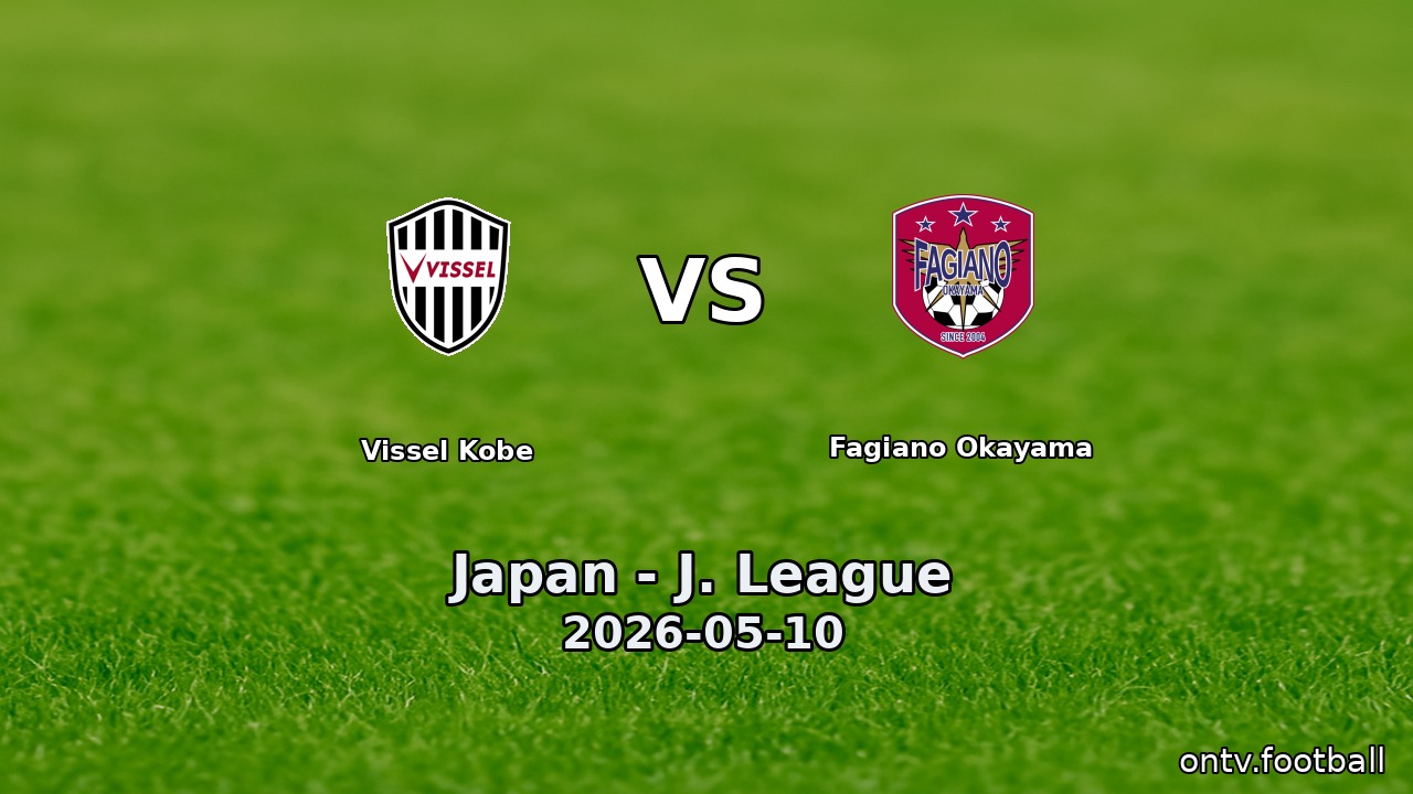 Vissel Kobe vs Fagiano Okayama