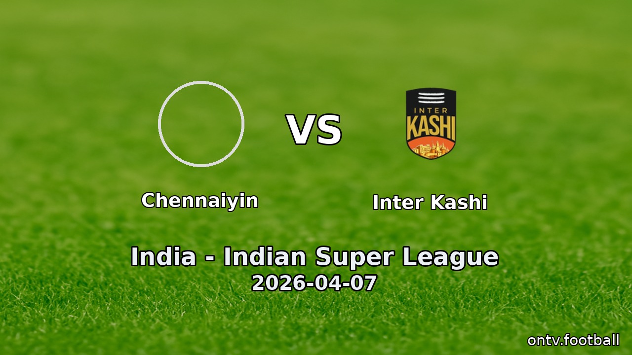 Chennaiyin vs Inter Kashi