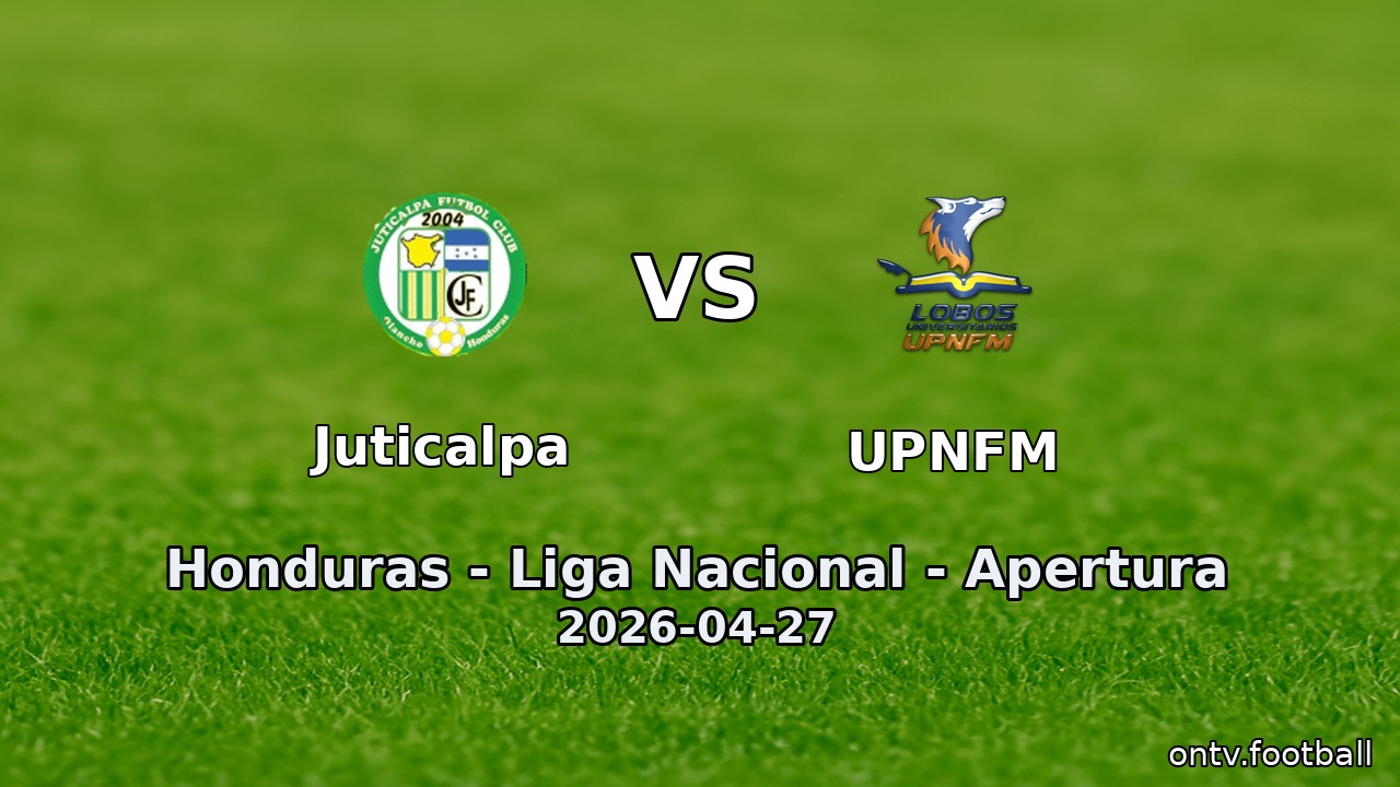 Juticalpa vs UPNFM