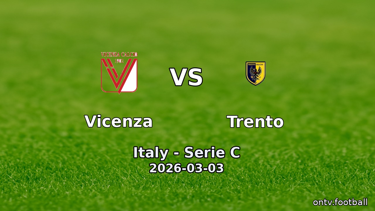 Vicenza vs Trento