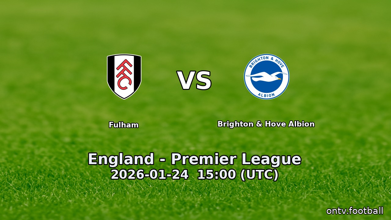 Fulham vs Brighton & Hove Albion