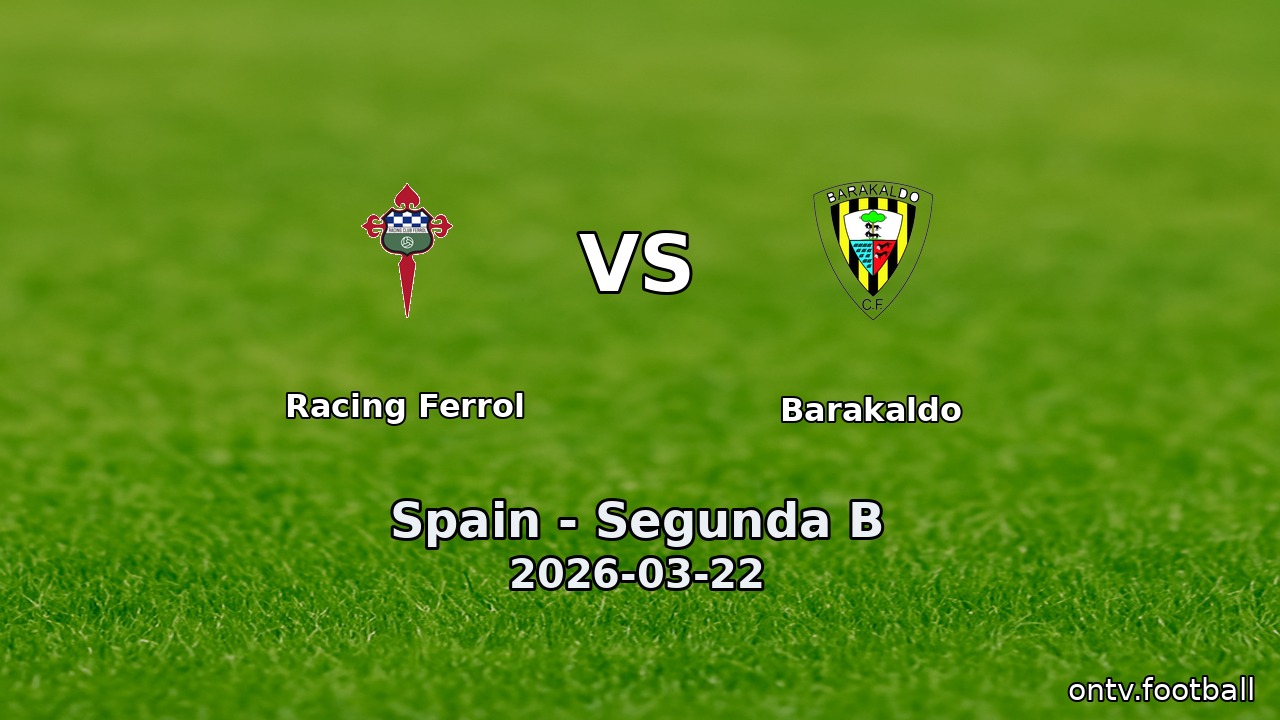 Racing Ferrol vs Barakaldo