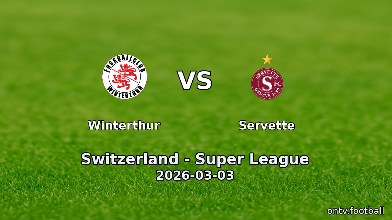 Winterthur vs Servette