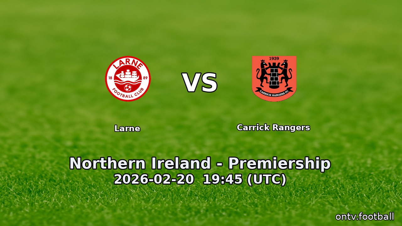 Larne vs Carrick Rangers