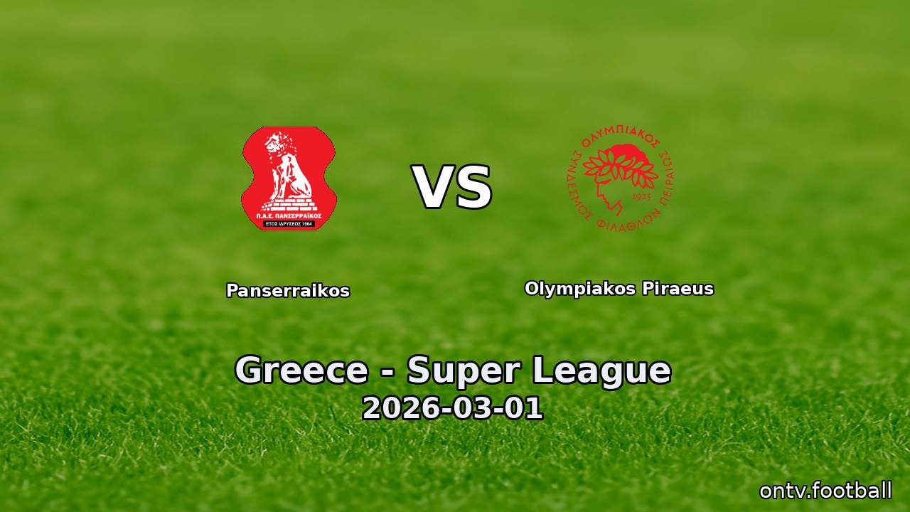 Panserraikos vs Olympiakos Piraeus