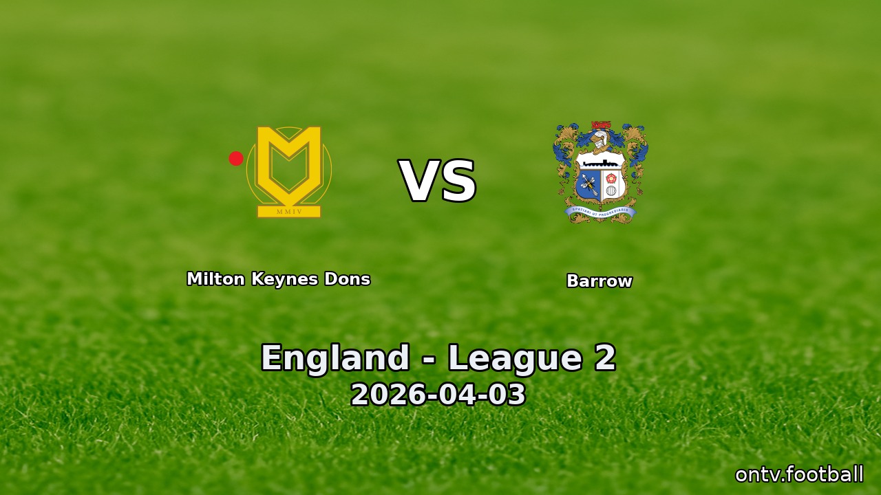 Milton Keynes Dons vs Barrow