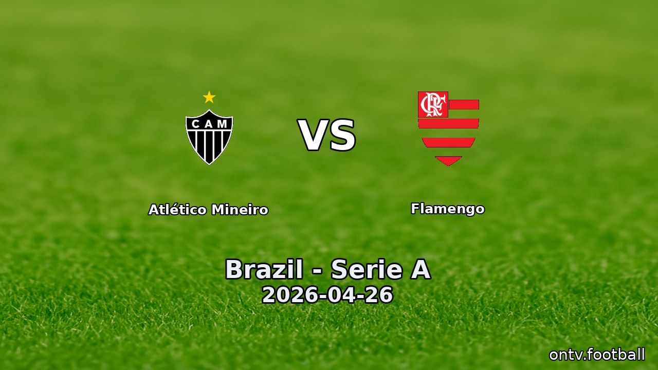 Atlético Mineiro vs Flamengo
