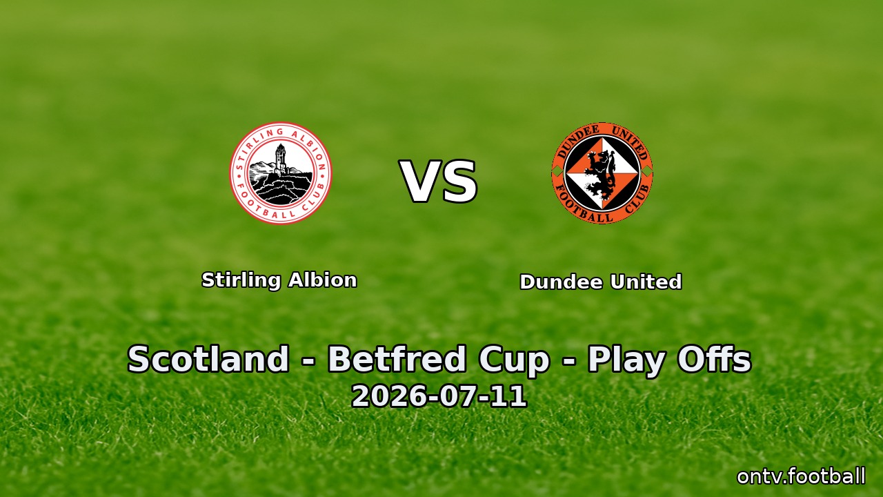 Stirling Albion vs Dundee United