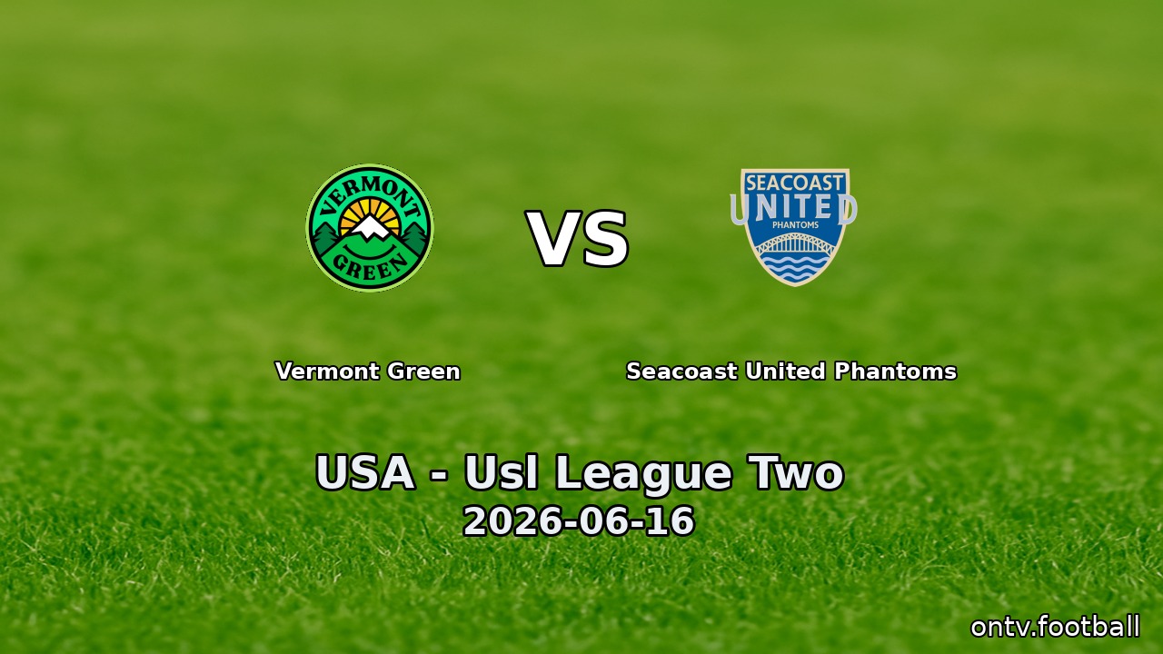 Vermont Green vs Seacoast United Phantoms