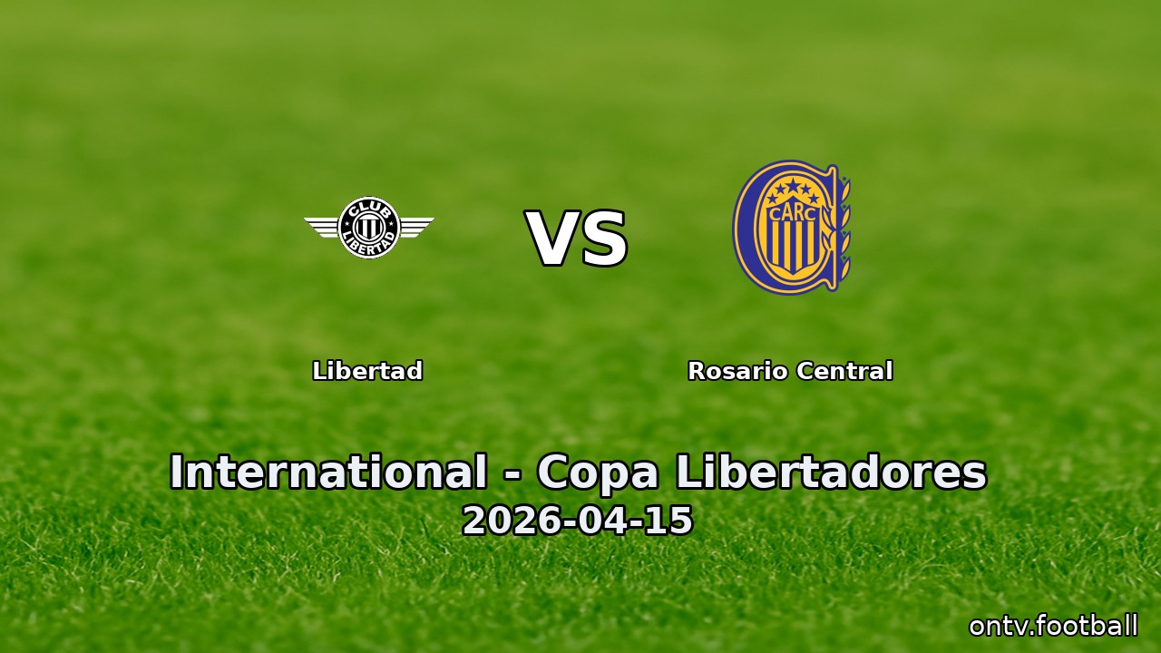 Libertad vs Rosario Central