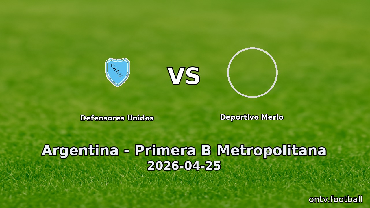 Defensores Unidos vs Deportivo Merlo