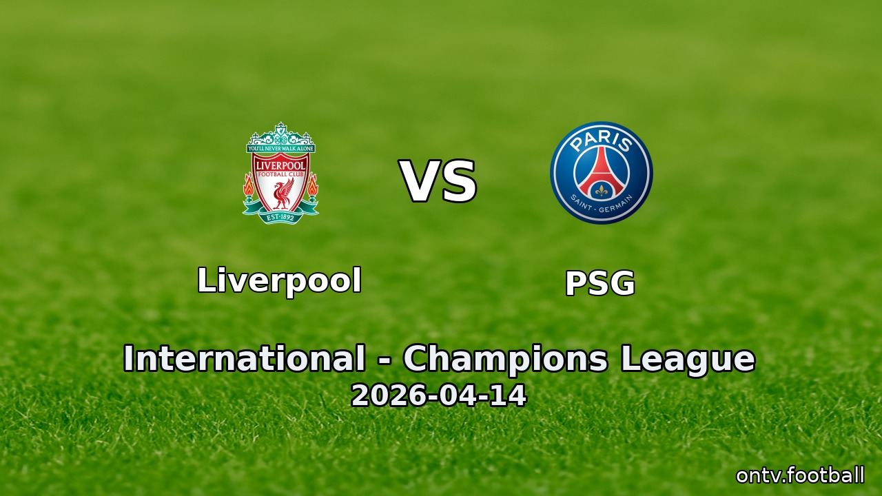 Liverpool vs PSG