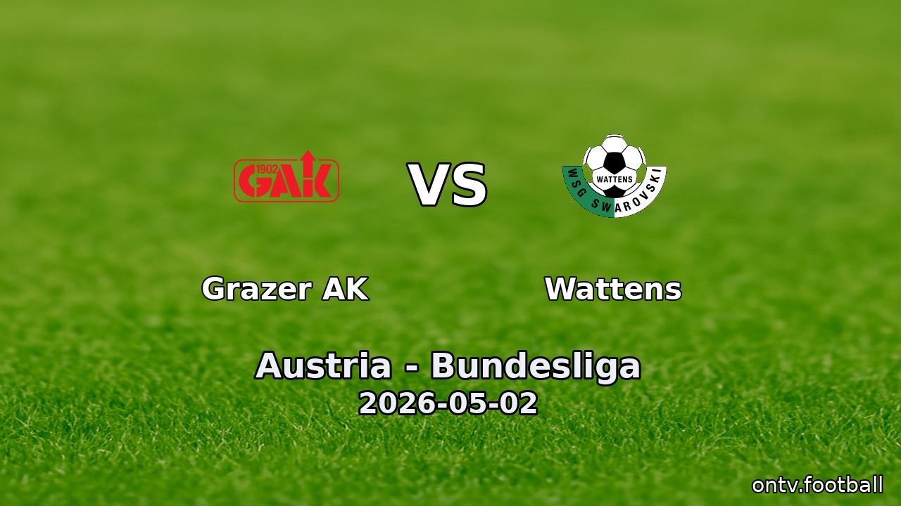 Grazer AK vs Wattens