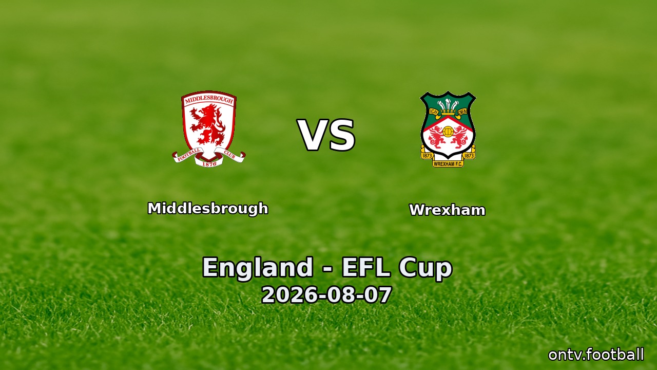 Middlesbrough vs Wrexham