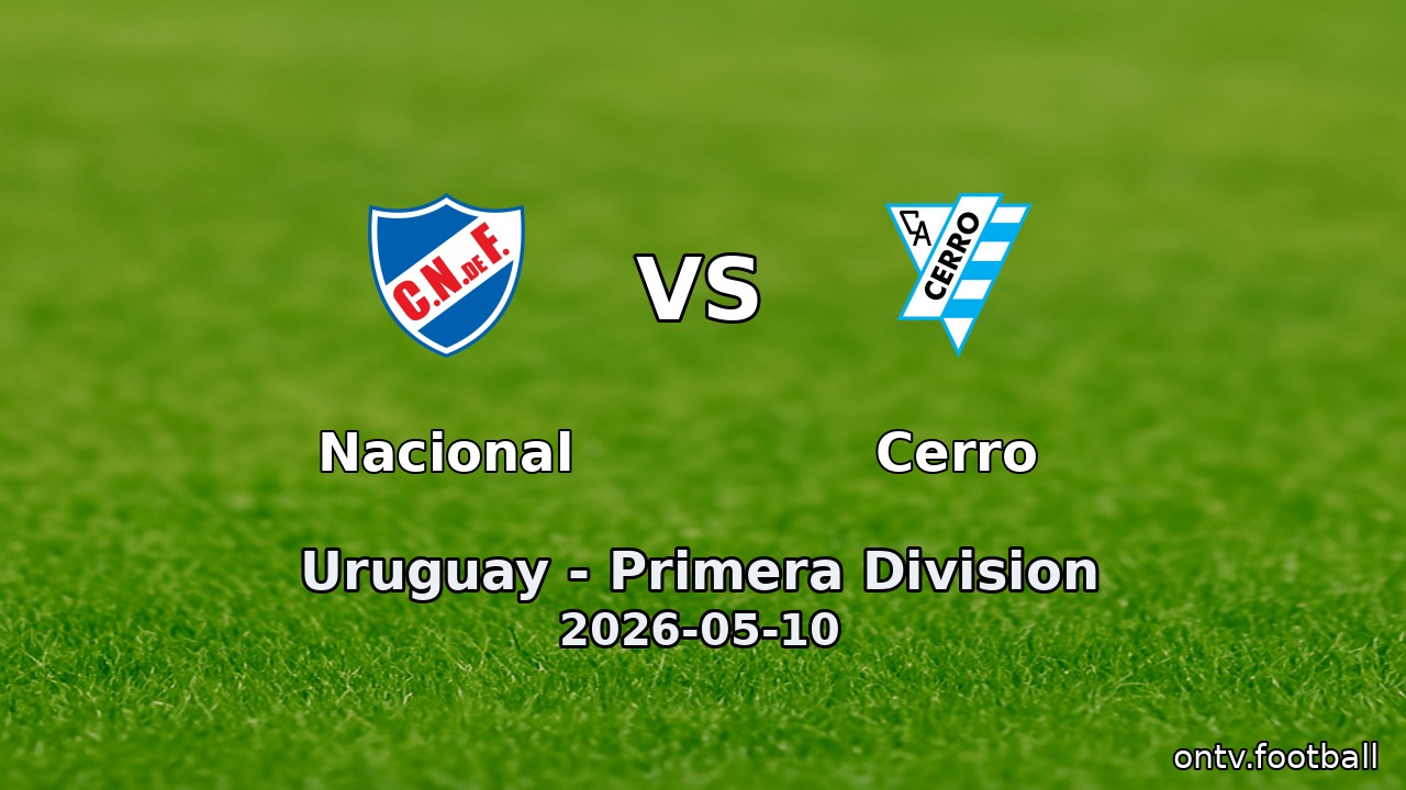 Nacional vs Cerro