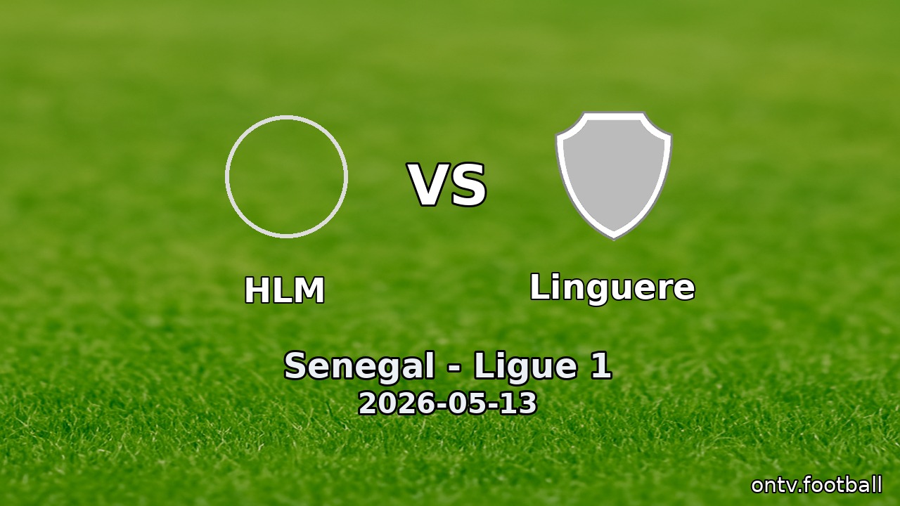 HLM vs Linguere