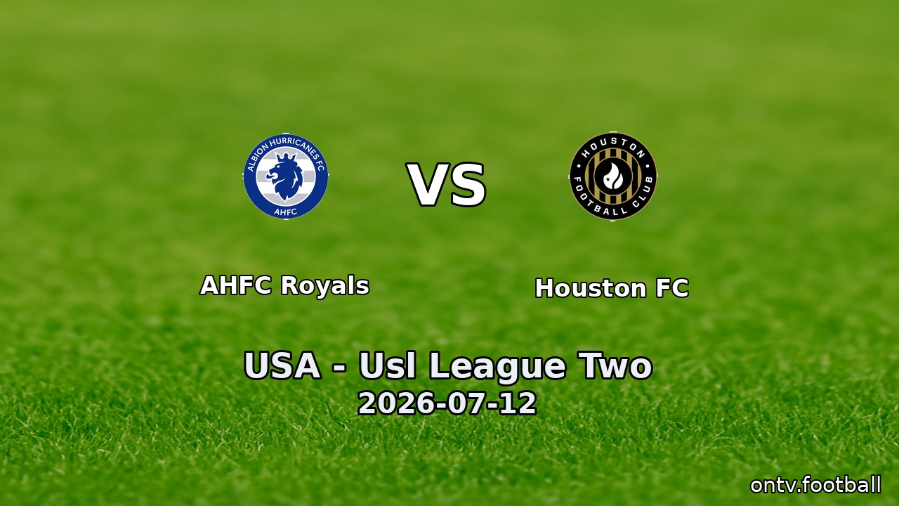 AHFC Royals vs Houston FC