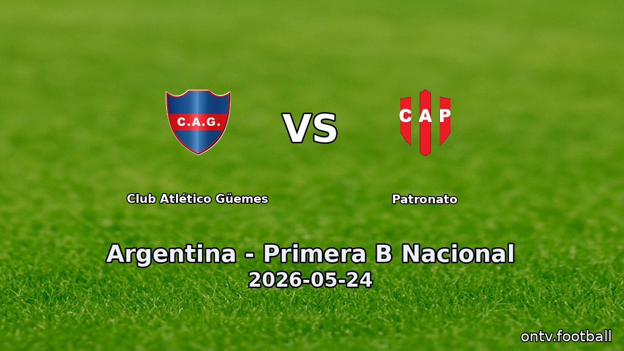Club Atlético Güemes vs Patronato