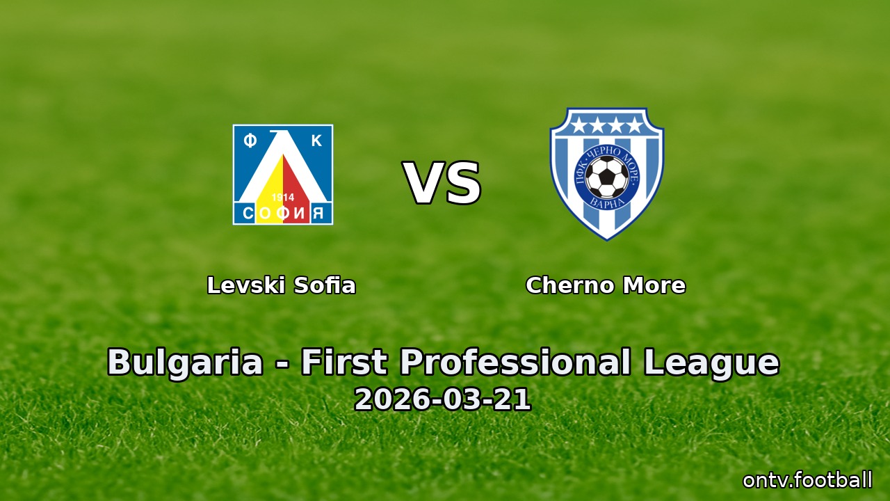Levski Sofia vs Cherno More