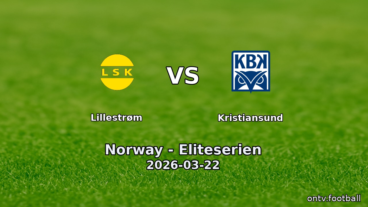 Lillestrøm vs Kristiansund