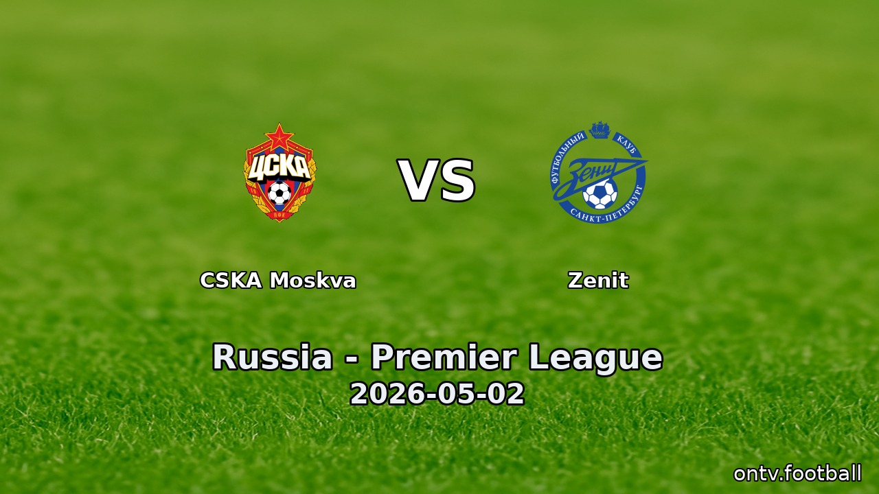 CSKA Moskva vs Zenit
