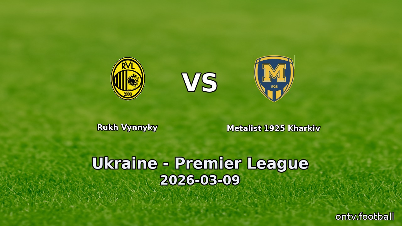 Rukh Vynnyky vs Metalist 1925 Kharkiv